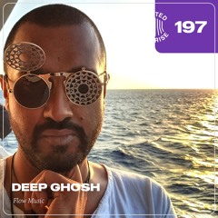Deep Ghosh presents United We Rise Podcast Nr. 197