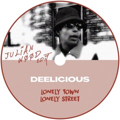 Lonely Town Lonely Street (JÜLIAN WÖÖD Edit)