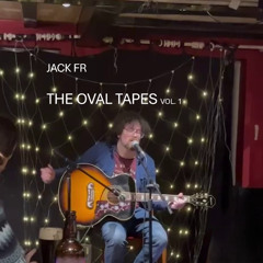 Jack FR - The Oval Tapes Vol. 1