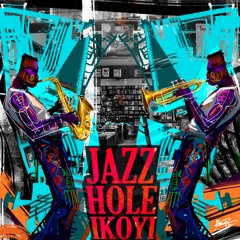 Jazz Hole Ikoyi