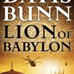 READ KINDLE 📜 Lion of Babylon (Marc Royce) by  Davis Bunn [EBOOK EPUB KINDLE PDF]