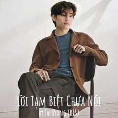 Lời Tạm Biệt Chưa Nói - Taehyung BTS (AI cover)
