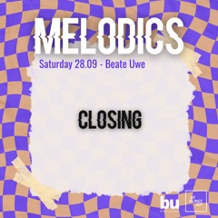 Melodics 3.0 Closing @Beate Uwe