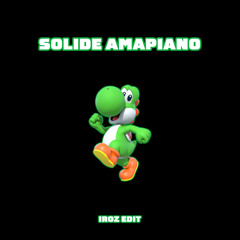 SOLIDE AMAPIANO (IROZ EDIT)
