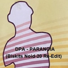 DPA - Paranoia (Biskits Noid-20 Re-Edit)