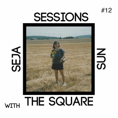 Seja - The Square Sun Sessions #12
