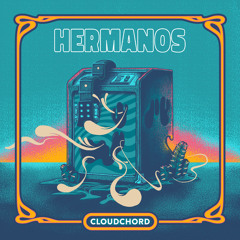Cloudchord - Hermanos