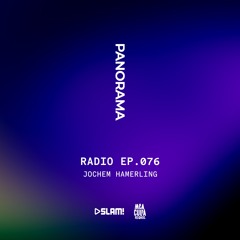 076 - PANORAMA Radio - Jochem Hamerling