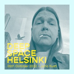 Deep Space Helsinki - 26th October 2022 (Juho's mix from 2010)