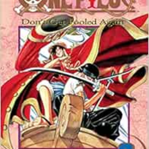 download PDF 📂 One Piece, Vol. 3: Don't Get Fooled Again by Eiichiro Oda PDF EBOOK E