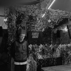 Slick - Subtle Radio - 10/05/2022