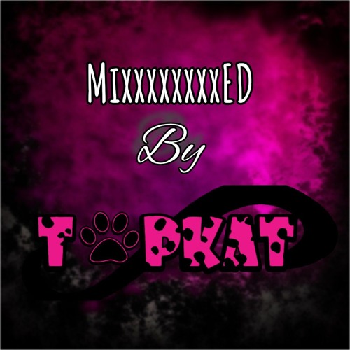 Mixxxxxed By TopKat