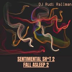 sentimental sh*t 2 fall asleep 2