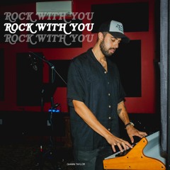 Rock With You