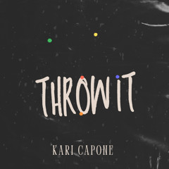 Kari Throw it