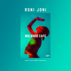 Moliendo Café - Roni Joni (edit)