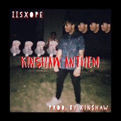 Kin$haw Anthem