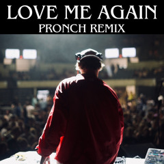 John Newman - Love Me Again (PRONCH Remix)