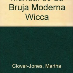 [Access] [KINDLE PDF EBOOK EPUB] Manual de La Bruja Moderna Wicca (Spanish Edition) by unknown 📥