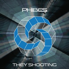 Phibes - They Shooting