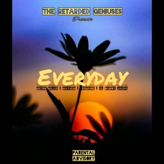 The Retarded Geniuses || Everyday mp3