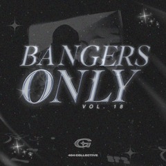 Bangers Only Vol. 18 Edit Pack