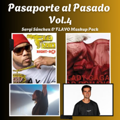 PASAPORTE AL PASADO VOL.4 / SERGI SÁNCHEZ & FLAVO FREE MASHUP PACK