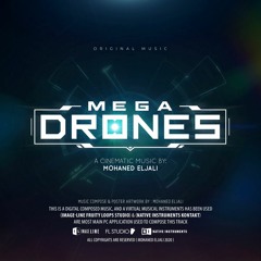 Mega Drones