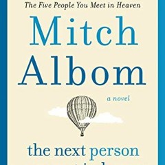 ACCESS PDF EBOOK EPUB KINDLE The Next Person You Meet in Heaven: The Sequel to The Fi