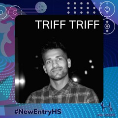 Triff Triff | #NewEntryHS 2023 - Set PreMain