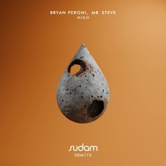 MrSteve x Bryan Peroni - High (original mix)