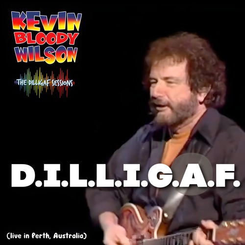 D.I.L.L.I.G.A.F. (The Dilligaf Sessions)
