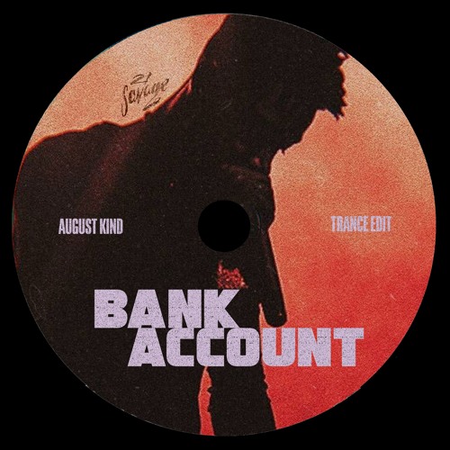21 Savage - Bank Account (August Kind Trance Edit)