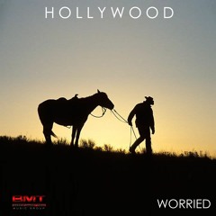 Worried -By Hollywood