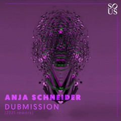 Anja Schneider - Dubmission (2021 Rework)