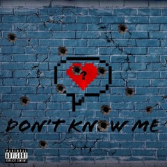 Don Know Me (ft. Zuu & 45)
