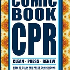 kindle Comic Book CPR: How to Clean and Press Comic Books