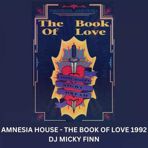 Amnesia House 1992 Book Of Love Dj Micky Finn