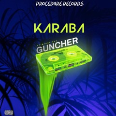 karaba-Guncher -Mixed by gael 🥳