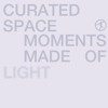 Descargar video: Curated Space - Moments Made Of Light