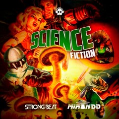 Mirandd & StrongBeat - Science Fiction (Original Mix) @PhantomUnitRec