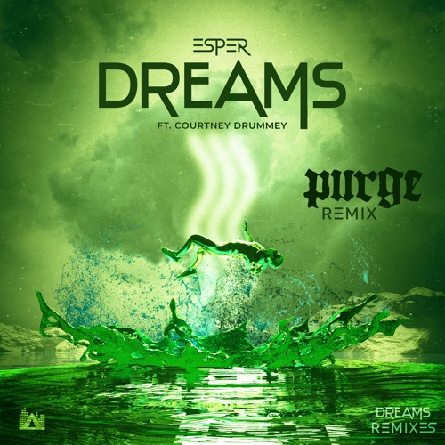 Dreams (PURGE Remix)