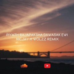Dawasak Ewi  ( Piyath Rajapaksha ) - NICJAY X WOLZZ Remix