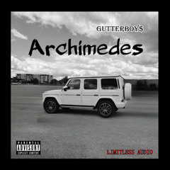 GutterBoy$ - Archimedes [Prod. Jdmakesbeats]
