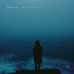 nocturnea - when she calls