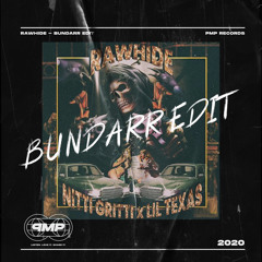 Nitti Gritti X Lil Texas - Rawhide (Bundarr Edit)