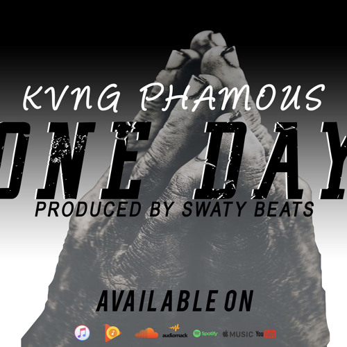 Kvng Phamous - One Day.mp3
