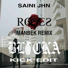 SAINt JHN - Roses (blocka Edit)