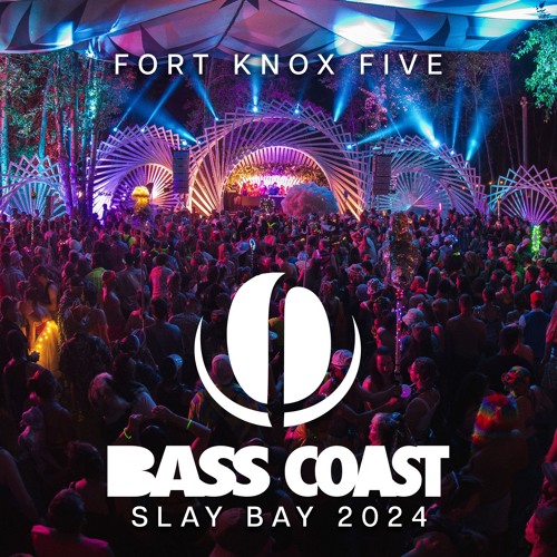 Fort Knox Five at Slay Bay (Bass Coast 2024)