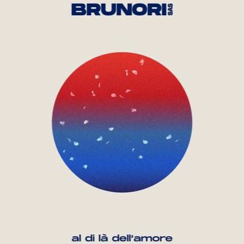 Stream BRUNORI SAS - AL DI LA' DELL'AMORE (MARCO PICCOLO REMIX) by MARCO  PICCOLO | Listen online for free on SoundCloud